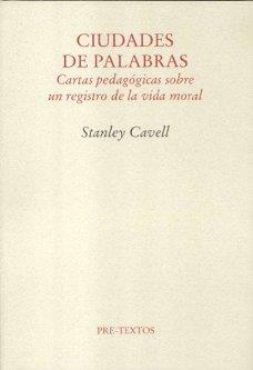 CIUDADES DE PALABRAS | 9788481918267 | CAVELL, STANELY