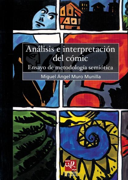 ANÁLISIS E INTERPRETACIÓN DEL CÓMIC | 9788495301833 | MURO MUNILLA, MIGUEL ÁNGEL