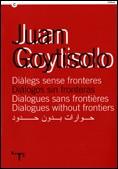 JUAN GOYTISOLO. DIÀLEGS SENSE FRONTERES | 9788439375777