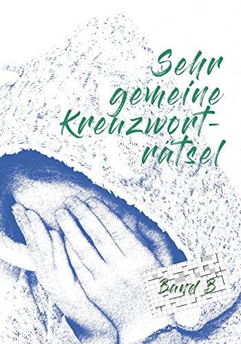 SEHR GEMEINE KREUZWORTRATSEL | 9783750402331 | SADO, PETER