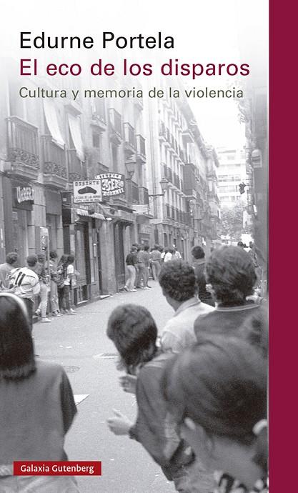 ECO DE LOS DISPAROS, EL (ED. 2023) | 9788419392954 | PORTELA, EDURNE