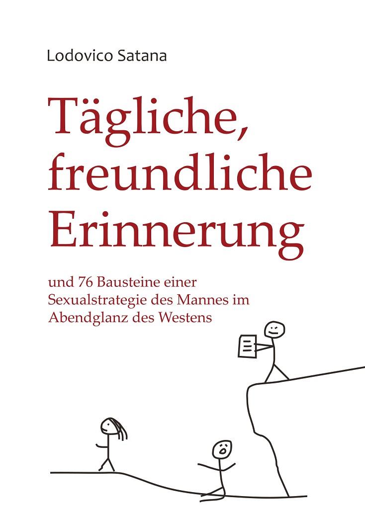 TÄGLICHE, FREUNDLICHE ERINNERUNG | 9783739233598 | SATANA, LODOVICO
