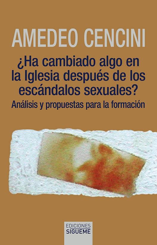 HA CAMBIADO ALGO EN LA IGLESIA DESPUES DE LOS ESCANDALOS SEXUALES? | 9788430121243 | CENCINI, AMEDEO