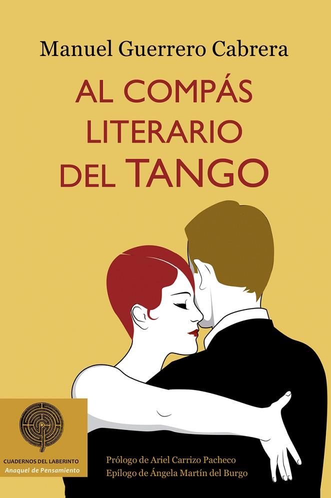 AL COMPÁS LITERARIO DEL TANGO | 9788494759505 | GUERRERO CABRERA, MANUEL