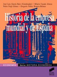 HISTORIA DE LA EMPRESA MUNDIAL Y DE ESPAÑA | 9788477385523 | GARCÍA RUIZ, J. LUIS
