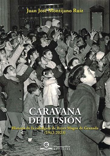 CARAVANA DE ILUSION | 9788418691348 | MONTIJANO, JUAN JOSÉ