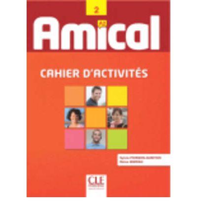 AMICAL - CAHIER D'EXERCICES - NIVEAU A2 | 9782090386066