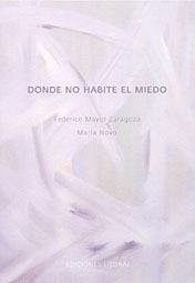 DONDE NO HABITE EL MIEDO | 9788492351091 | MAYOR, F. / NOVO, M.