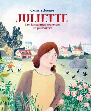 JULIETTE. LOS FANTASMAS REGRESAN EN PRMAVERA | 9788416400508 | JOURDY, CAMILLE
