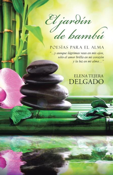 JARDÍN DE BAMBÚ, EL | 9788491121398 | TEJERA DELGADO, ELENA