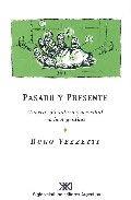 PASADO Y PRESENTE | 9789879870129 | VEZZETTI, HUGO