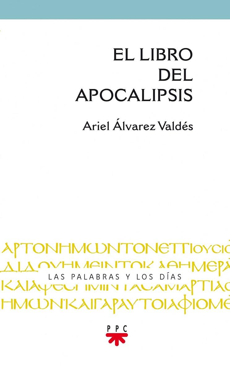 LIBRO DEL APOCALIPSIS, EL | 9788428830874 | ÁLVAREZ VALDÉS, ARIEL