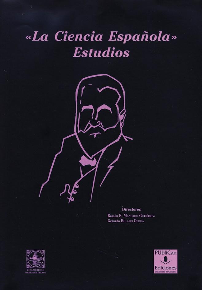"LA CIENCIA ESPAÑOLA". ESTUDIOS | 9788481026160 | VARIOS AUTORES