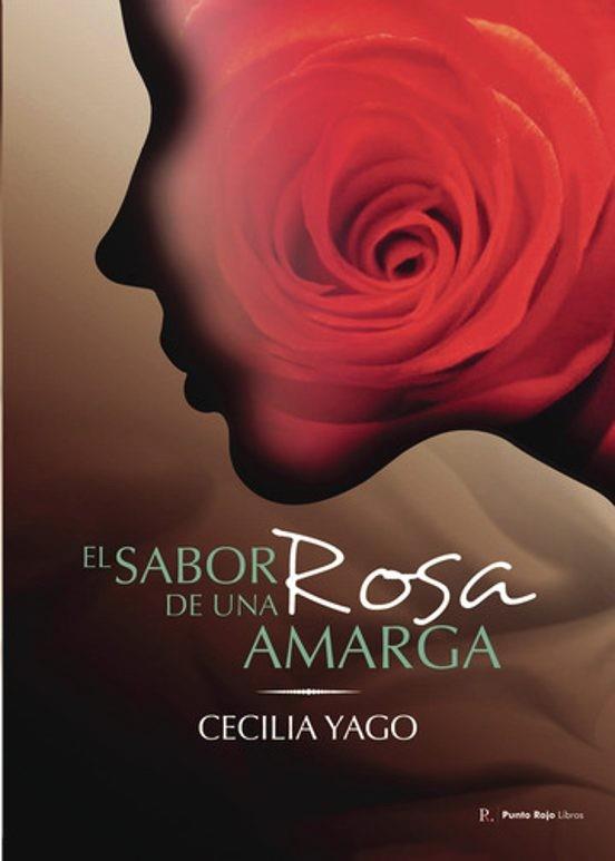 SABOR DE UNA ROSA AMARGA, EL | 9788419537652 | AZORIN YAGO, CECILIA ESTHER