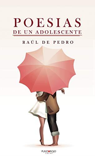 POESÍAS DE UN ADOLESCENTE | 9788418361678 | DE PEDRO EMBID, RAÚL