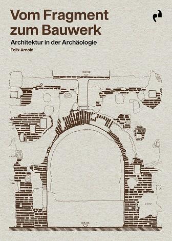 VOM FRAGMENT ZUM BAUWERK | 9788419050977 | ARNOLD, FELIX