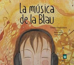 MÚSICA DE LA BLAU, LA | 9788418849886 | VIRGILI RIERA, NATÀLIA