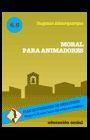 MORAL PARA ANIMADORES | 9788470436215 | FRUTOS, ALBURQUERQUE