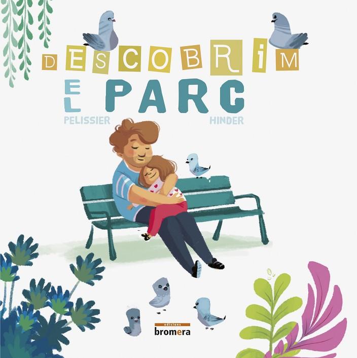 DESCOBRIM EL PARC | 9788490268865 | PELISSIER, JÉRÔME