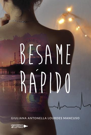 BESAME RÁPIDO | 9788417139513 | LOURDES MANCUSO, GIULIANA ANTONELLA