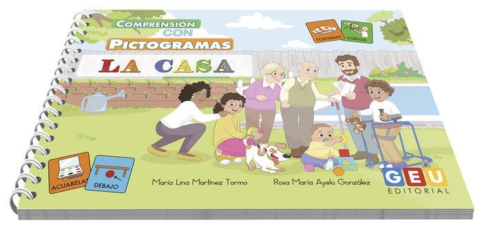 COMPRENSION CON PICTOGRAMAS LA CASA | 9788418989476 | AYELO, ROSA Mª / MARTÍNEZ TORMO, Mª LINA