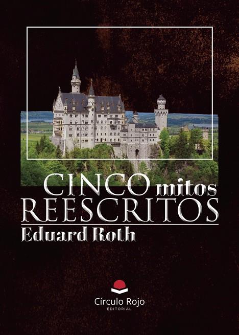 CINCO MITOS REESCRITOS | 9791370083724 | ROTH, EDUARD