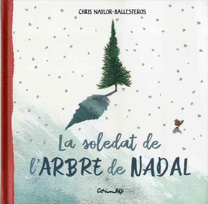 SOLEDAT DE L'ARBRE DE NADAL, LA | 9788484706045 | NAYLOR-BALLESTEROS, CHRIS