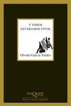 Y TODOS ESTABAMOS VIVOS | 9788483104743 | GARCIA, OLVIDO