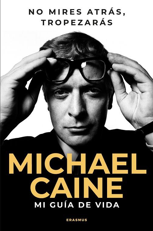 NO MIRES ATRÁS, TROPEZARÁS | 9788410199088 | CAINE, MICHAEL