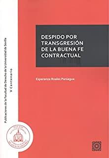 DESPIDO POR TRANSGRESIÓN DE LA BUENA FE CONTRACTUAL | 9788413692029 | ROALES PANIAGUA, ESPERANZA