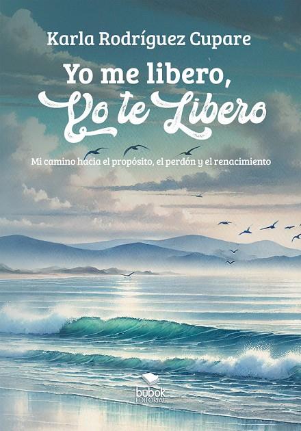 YO ME LIBERO, YO TE LIBERO | 9788468588728 | RODRIGUEZ CUPARE, KARLA