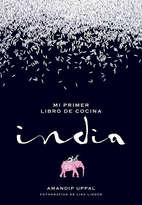 MI PRIMER LIBRO DE COCINA INDIA | 9788416489664 | UPPAL, AMANDIP / LINDER, LISA