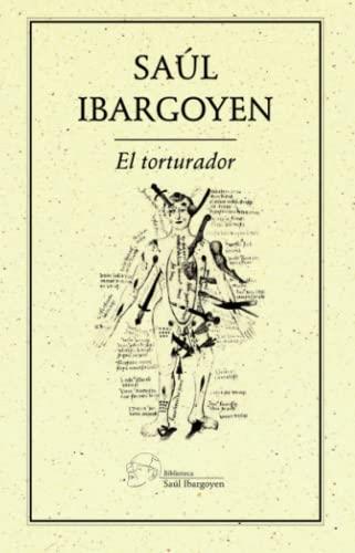 TORTURADOR, EL | 9786078412495 | IBARGOYEN, SAÚL