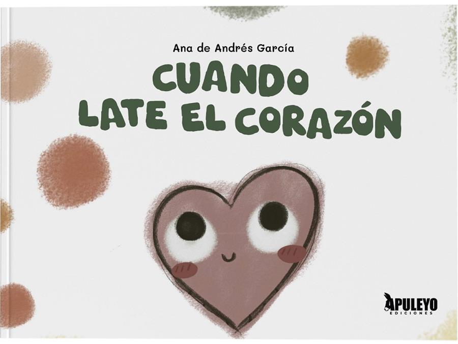 CUANDO LATE EL CORAZÓN | 9788410609969 | DE ANDRÉS GARCÍA, ANA