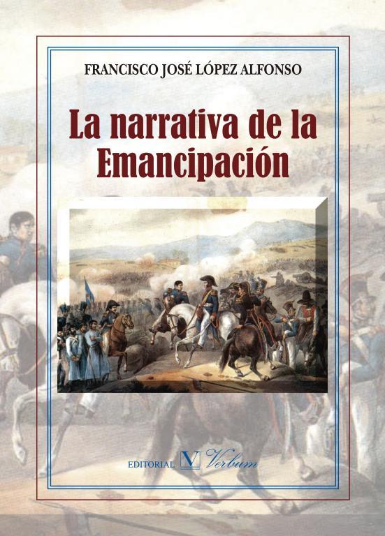 NARRATIVA DE LA EMANCIPACIÓN, LA | 9788490742358 | LÓPEZ ALFONSO, FRANCISCO JOSÉ
