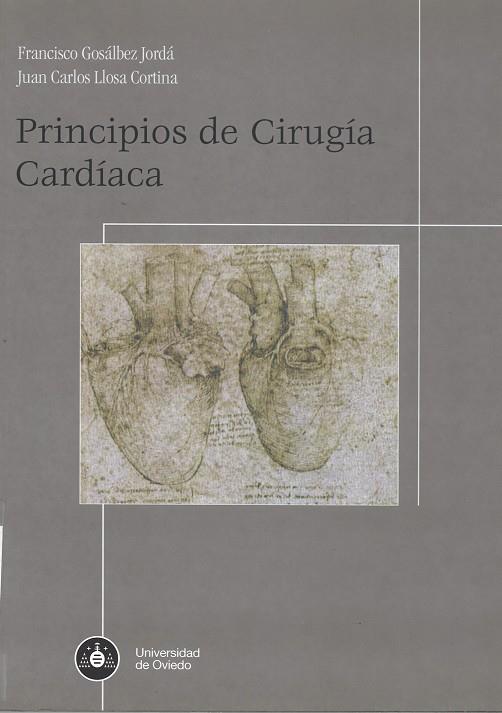 PRINCIPIOS DE CIRUGÍA CARDIACA | 9788483173220 | GOSÁLBEZ JORDÁ, FRANCISCO / LLOSA CORTINA, JUAN CARLOS