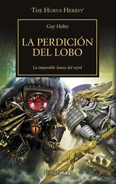 HORUS HERESY 49, THE. LA PERDICIÓN DEL LOBO | 9788445008379 | VARIOS AUTORES