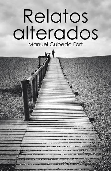 RELATOS ALTERADOS | 9788491125419 | CUBEDO, MANUEL