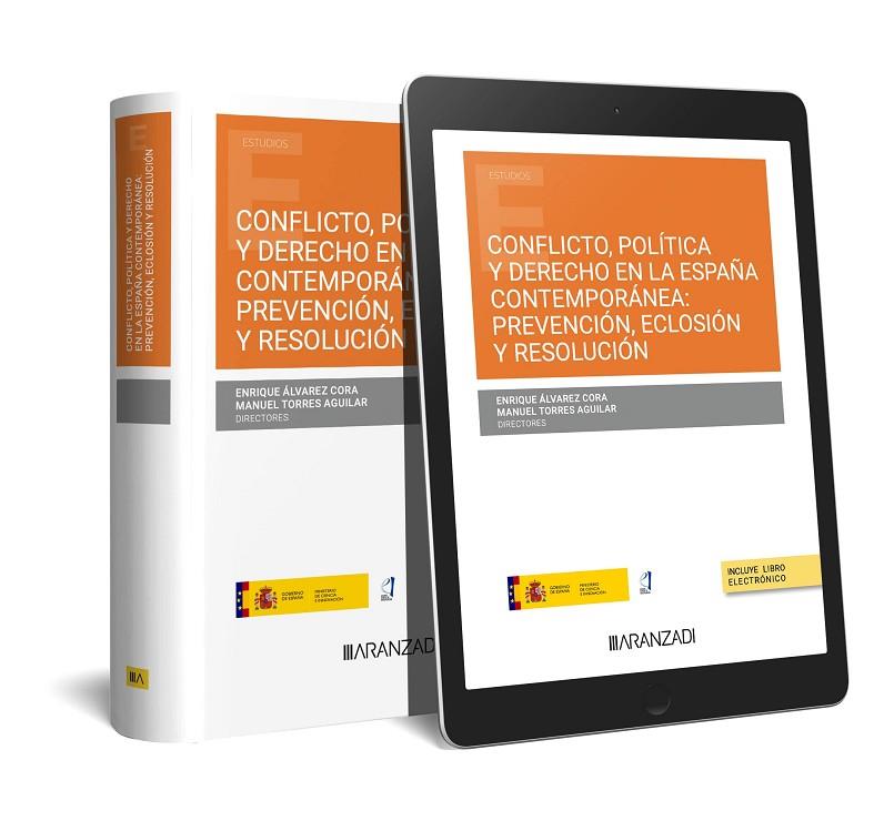 CONFLICTO POLITICA Y DERECHO EN LA ESPAÑA CONTEMPORANEA PREVENCIÓN, ECLOSIÓN Y RESOLUCIÓN | 9788411638807 | ALVAREZ CORA, ENRIQUE