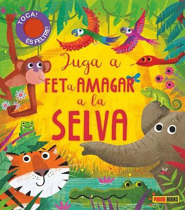 JUGA A FET A AMAGAR. A LA SELVA | 9788413341576