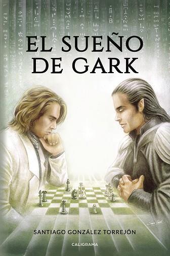 SUEÑO DE GARK, EL | 9788417321277 | GONZÁLEZ TORREJÓN, SANTIAGO