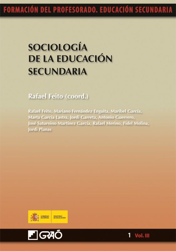 SOCIOLOGÍA DE LA EDUCACIÓN SECUNDARIA | 9788478279760 | FEITO ALONSO, RAFAEL / GARRETA BOCHACA, JORDI / GUERRERO SERÓN, ANTONIO / MARTÍNEZ GARCÍA, JOSÉ SATU