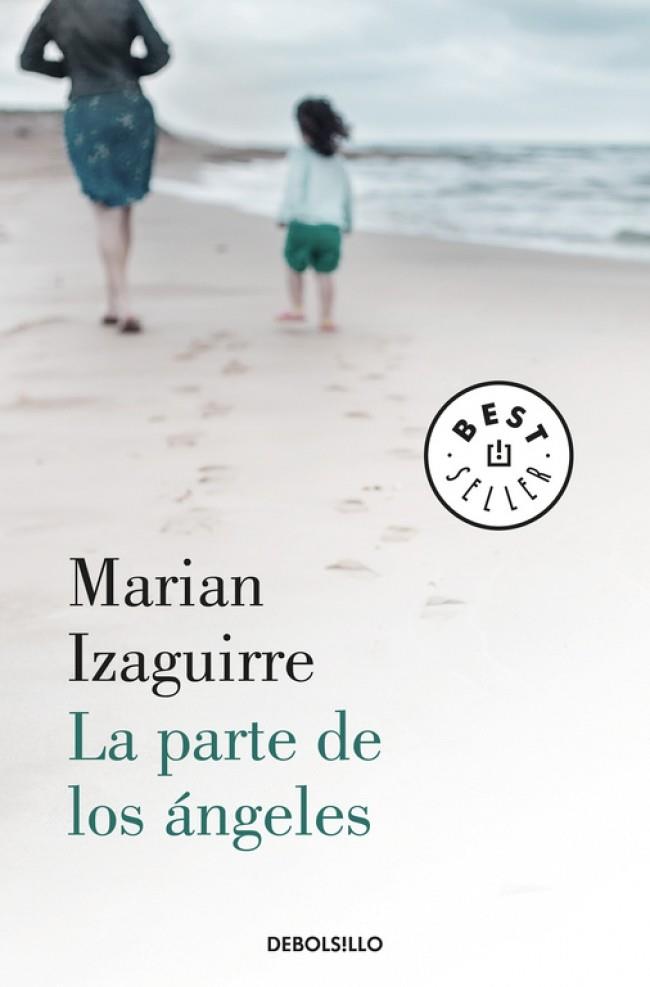 PARTE DE LOS ÁNGELES, LA | 9788466345439 | IZAGUIRRE, MARIAN