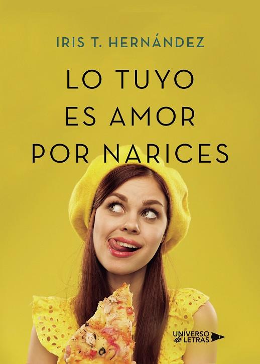 LO TUYO ES AMOR POR NARICES | 9788417740467 | T. HERNÁNDEZ, IRIS