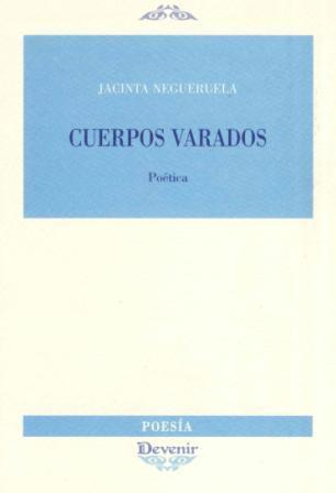 CUERPOS VARADOS | 9788496313958 | NEGUERUELA, JACINTA