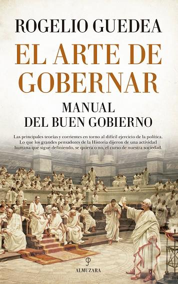 ARTE DE GOBERNAR, EL. MANUAL DEL BUEN GOBIERNO | 9788417044459 | GUEDEA NORIEGA, ROGELIO