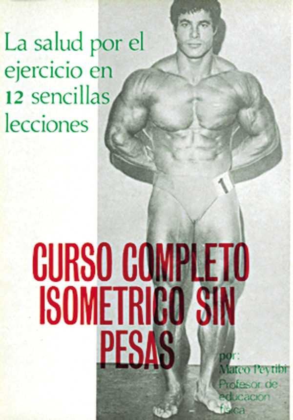 CURSO COMPLETO ISOMETRICO SIN PESAS | 9788420300719 | PEYTIBI, MATHEU