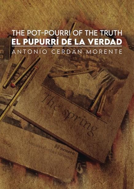 POT-POURRI OF THE TRUTH, THE / EL PUPURRÍ DE LA VERDAD | 9791370162139 | CERDÁN MORENTE, ANTONIO