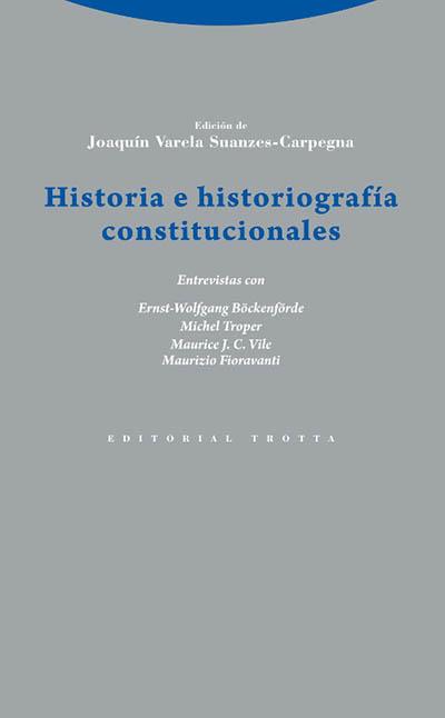 HISTORIA E HISTORIOGRAFIA CONSTITUCIONALES | 9788498795738 | VARELA SUANZES-CARPEGNA, JOAQUIN