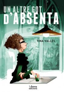 ALTRE GOT D'ABSENTA, UN | 9788493963217 | VALLÉS, TINA